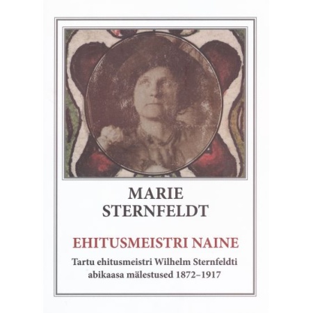 Raamat Marie Sternfeldt – ehitusmeistri naine